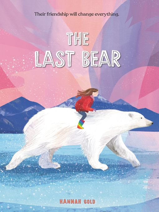 Title details for The Last Bear by Hannah Gold - Available